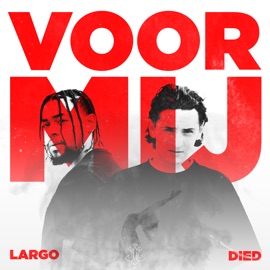 Voor Mij DIED & Largo