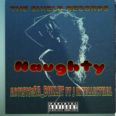 Naughty (feat. J. intellectual) - Single