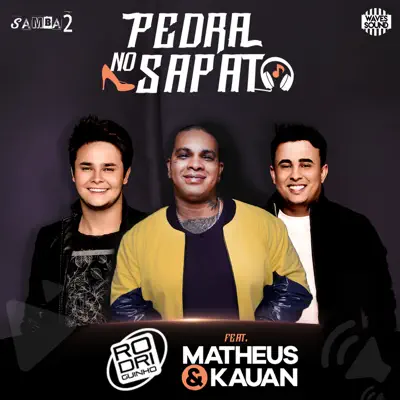 Pedra no Sapato (feat. Matheus & Kauan) - Single - Rodriguinho