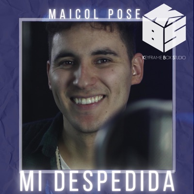 Mi despedida-(Maicol Pose x Keyframe) - Single