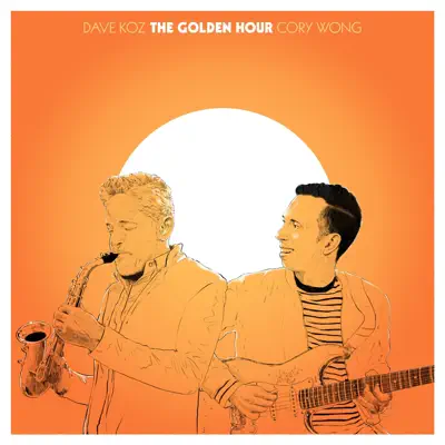 Listen to The Golden Hour by Dave Koz & Cory Wong