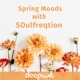 Spring Moods With SOulfreqtion DJ Mix