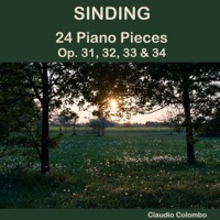 Sinding: 24 Piano Pieces, Op. 31, 32, 33 & 34 - Claudio Colombo