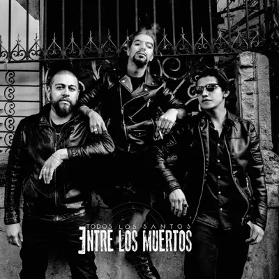 Entre Los Muertos - Single - Todos los Santos