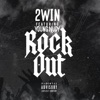 2win - ROCK OUT (feat. YOUNG NUDY)