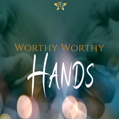 Worthy Worthy Hands (feat. Rev. Julian Kyula) - Single