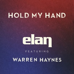 Hold My Hand - Single (feat. Warren Haynes) - Single