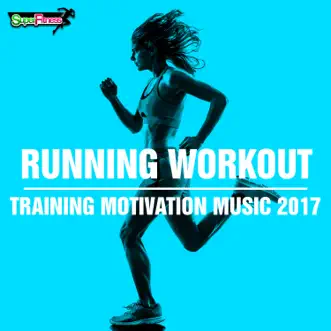 Running Workout Training Motivation Music (Continuous DJ Mix) by SuperFitness song reviws