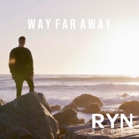 Way Far Away - Single - RYN SCOTT