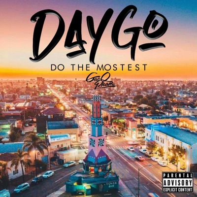Daygo Do the Mostest - Single