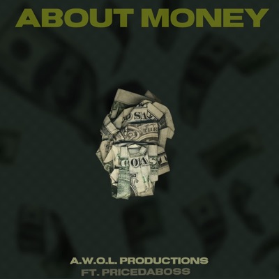 About Money (feat. Price Da Boss & Kice) - Single