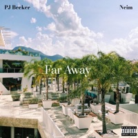 Far Away (feat. Neim) - Single - PJ Becker
