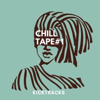 Chill Tape #1 - EP - Kicktracks