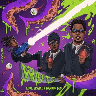 Wait (feat. BandUp Blo) - Single