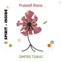 Spirit Inside (ProleteR remix) — Dimitris Tsakas