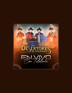 Escucha a Los Desertores de Durango, mira videos musicales, lee su biografía, consulta las fechas de las gira y más.