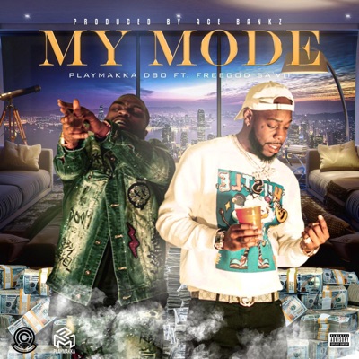 My Mode (feat. Freegod Savii) - Single