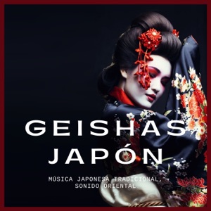 Geishas Japón - Música Japonesa Tradicional, Sonido Oriental