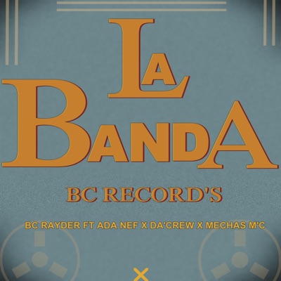La Banda Bc Record's (feat. DaCrew, MECHAS MC & ada nef) - Single
