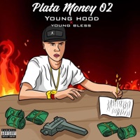 Plata Money 02 (feat. Young bless) - Single - Young Hood