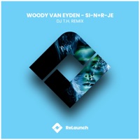 Si-N+R-Je - Single - Woody van Eyden & DJ T.H.