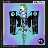 Makree - Like This (Radio edit)