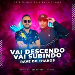 Vai Descendo Vai Subindo x Rave do Thanos