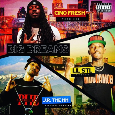 Big dreams (feat. Cino Fresh & Lil Stl) - Single