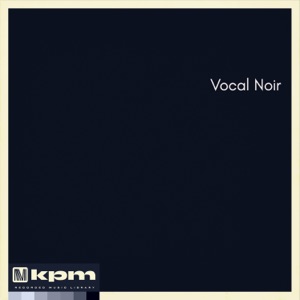 Vocal Noir