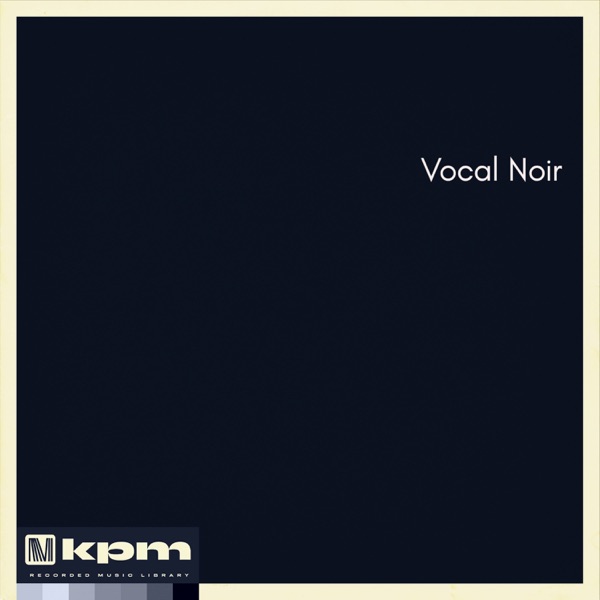 Vocal Noir