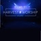 Living Sacrifice - Harvest Worship lyrics