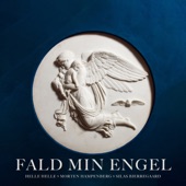 Fald Min Engel (feat. Fredensborg Slotskirkes Pigekor) artwork