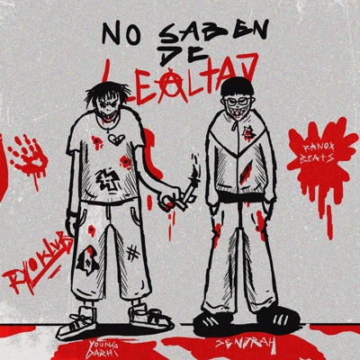 NO SABEN DE LEALTAD (feat. Young Darhi) - Single