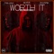 Worth It (feat. Yxng Quellz & Liljayfrmbg) - JBLACK1K lyrics