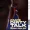 Dirty Talk (feat. Sam Feldt) - CMC$ lyrics