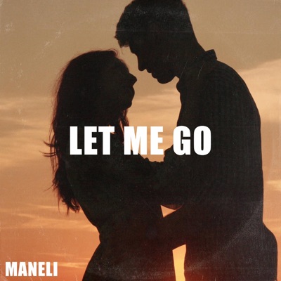 Let Me Go - Single