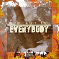 Everybody (feat. Joey Cool, Maverick & Krucial) - Single - RapNation Mixtapes