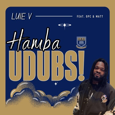 Hamba Udubs (feat. OPC & MC Matt) - Single