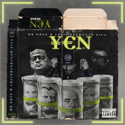 Yen (Remix) [feat. Chico Bandana & RicoVeryRare] - Single
