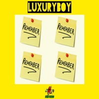 Remember - Single - LuxuryBoy