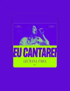 Dengarkan Geovana Paiva, tonton video musik, baca bio, lihat tanggal tur & lainnya!