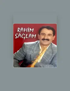 Listen to Rahim Sağlam, watch music videos, read bio, see tour dates & more!