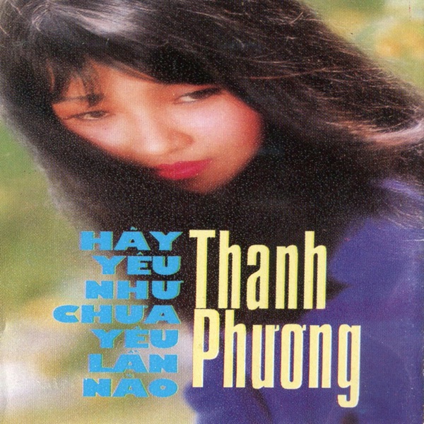 Hãy Yêu Như Chưa Yêu Lần Nào