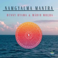 Namgyalma Mantra - Single - Benny Oyama & Mario Moura