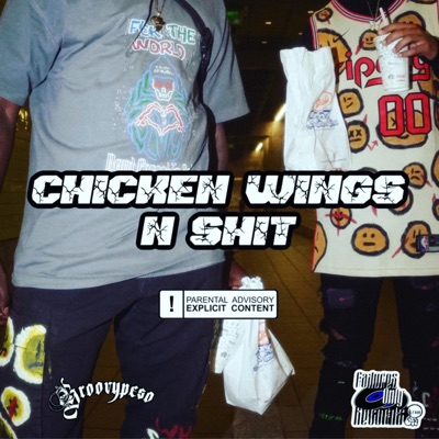 Chicken Wings N Shit - Single
