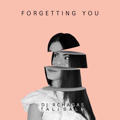 Forgetting You (feat. Tali Salb) - Single