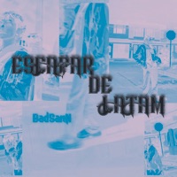 Escapar de Latam - Single - BadSann