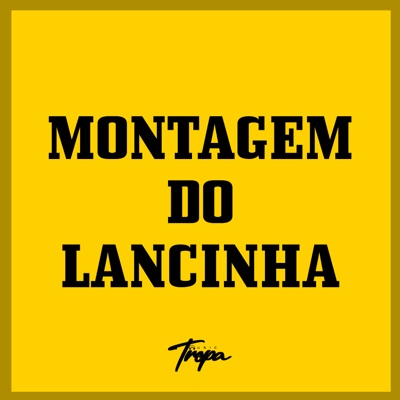 Montagem do Lancinha (feat. MC Pew) - Single