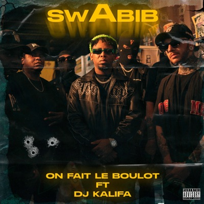 On fait le boulot (feat. Dj Kalifa) - Single