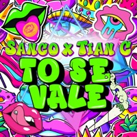 To Se Vale - Single - Sanco & Tian C